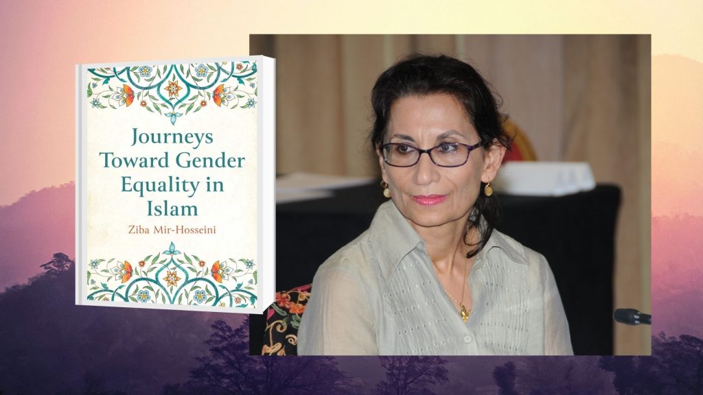 journeys toward gender equality ziba mir-hosseini libsyn and site